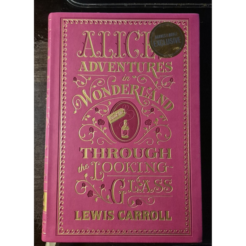 Alice's Adventures in Wonderland Through the Looking-Glass Barnes & Noble